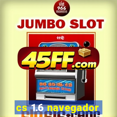 cs 1.6 navegador